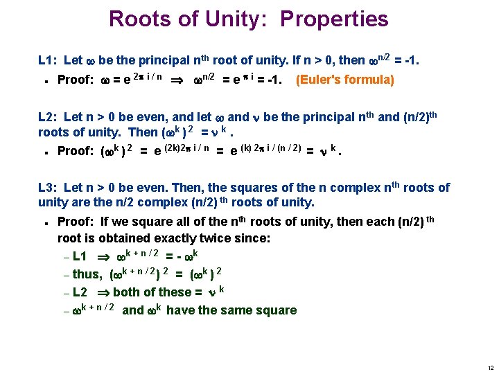 Roots of Unity: Properties L 1: Let be the principal nth root of unity.