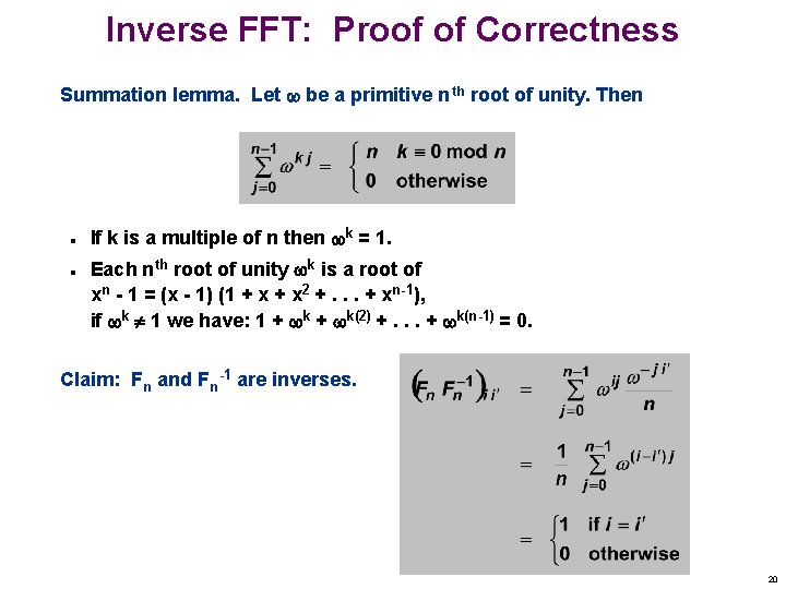 Inverse FFT: Proof of Correctness Summation lemma. Let be a primitive n th root