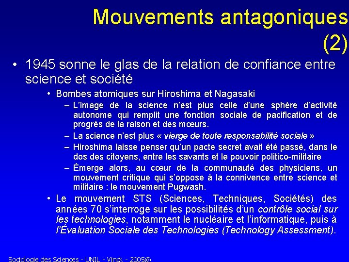 Mouvements antagoniques (2) • 1945 sonne le glas de la relation de confiance entre