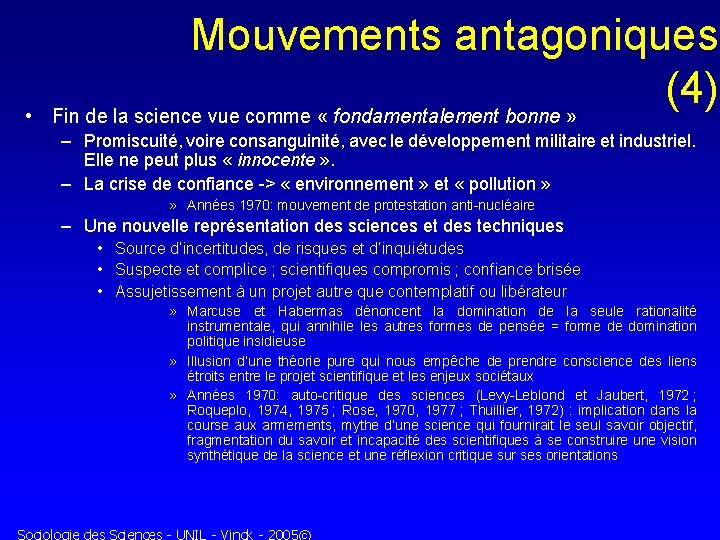  • Mouvements antagoniques (4) Fin de la science vue comme « fondamentalement bonne