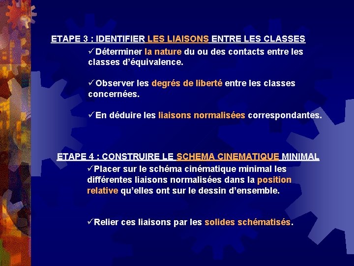 ETAPE 3 : IDENTIFIER LES LIAISONS ENTRE LES CLASSES üDéterminer la nature du ou