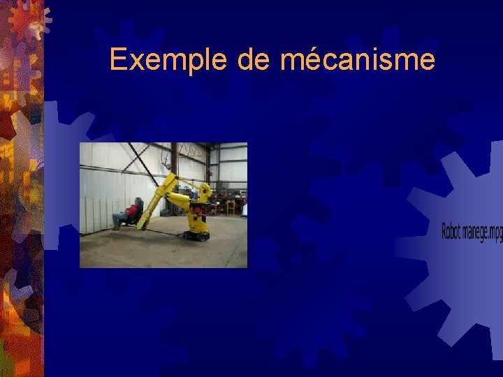 Exemple de mécanisme 