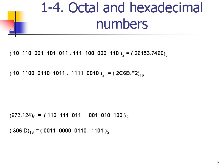 1 -4. Octal and hexadecimal numbers ( 10 110 001 101 011. 111 100 1 -4. Octal and hexadecimal numbers ( 10 110 001 101 011. 111 100