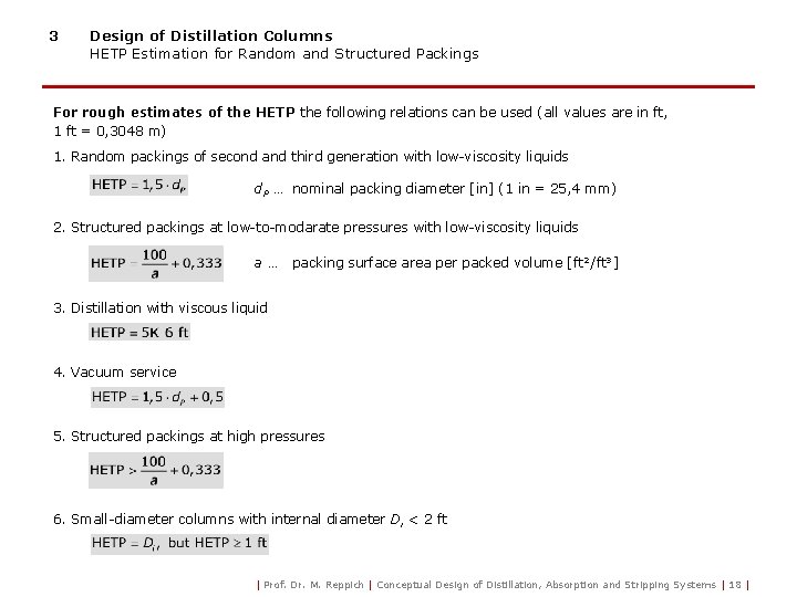 3 Design of Distillation Columns HETP Estimation for Random and Structured Packings For rough