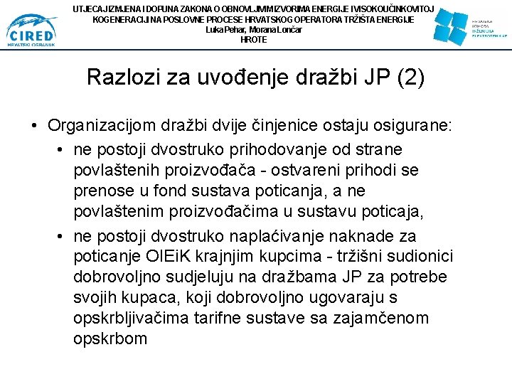 UTJECAJ IZMJENA I DOPUNA ZAKONA O OBNOVLJIVIM IZVORIMA ENERGIJE I VISOKOUČINKOVITOJ KOGENERACIJI NA POSLOVNE