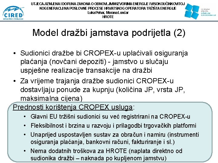 UTJECAJ IZMJENA I DOPUNA ZAKONA O OBNOVLJIVIM IZVORIMA ENERGIJE I VISOKOUČINKOVITOJ KOGENERACIJI NA POSLOVNE