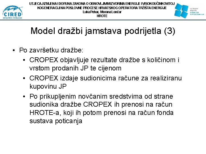 UTJECAJ IZMJENA I DOPUNA ZAKONA O OBNOVLJIVIM IZVORIMA ENERGIJE I VISOKOUČINKOVITOJ KOGENERACIJI NA POSLOVNE