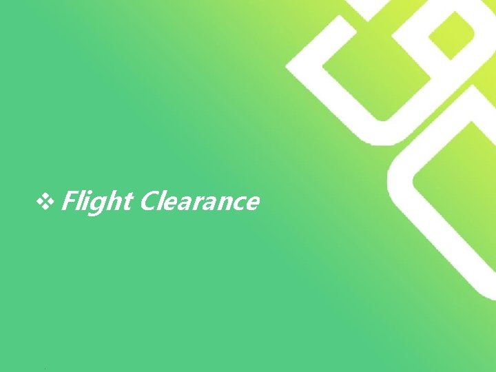 v Flight Clearance 