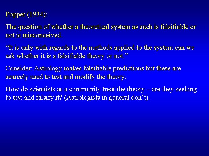 Popper (1934): The question of whether a theoretical system as such is falsifiable or