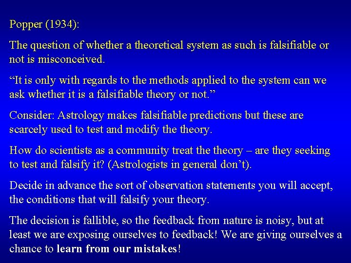 Popper (1934): The question of whether a theoretical system as such is falsifiable or