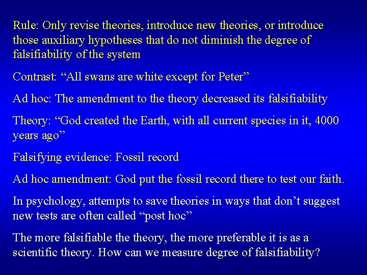 Rule: Only revise theories, introduce new theories, or introduce those auxiliary hypotheses that do