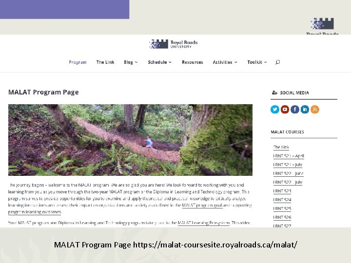 MALAT Program Page https: //malat-coursesite. royalroads. ca/malat/ 