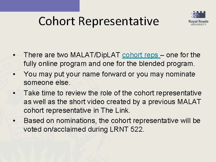 Cohort Representative • • There are two MALAT/Dip. LAT cohort reps – one for