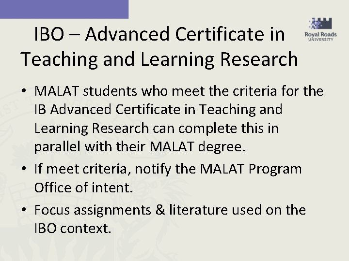 IBO – Advanced Certificate in Teaching and Learning Research • MALAT students who meet