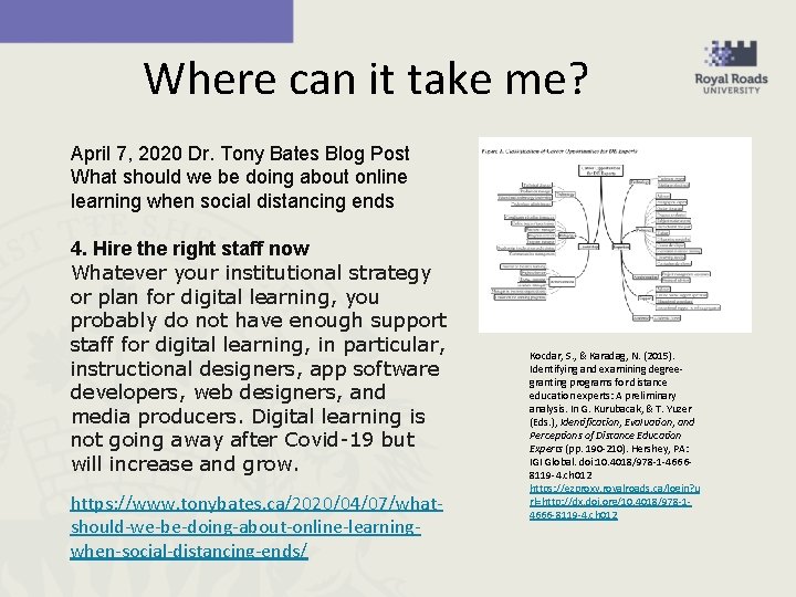 Where can it take me? April 7, 2020 Dr. Tony Bates Blog Post What