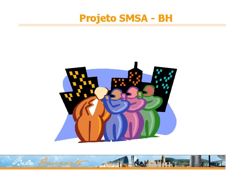 Projeto SMSA - BH 