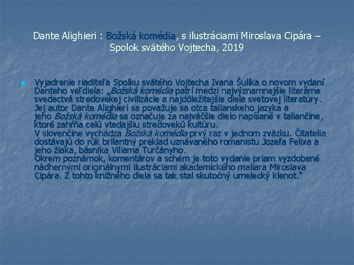 Dante Alighieri : Božská komédia, s ilustráciami Miroslava Cipára – Spolok svätého Vojtecha, 2019