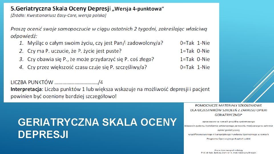 GERIATRYCZNA SKALA OCENY DEPRESJI GERIATRYCZNA SKALA OCENY DEPRESJI