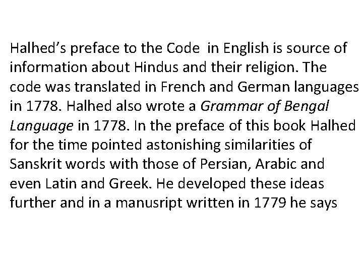 Halhed’s preface to the Code in English is source of information about Hindus and