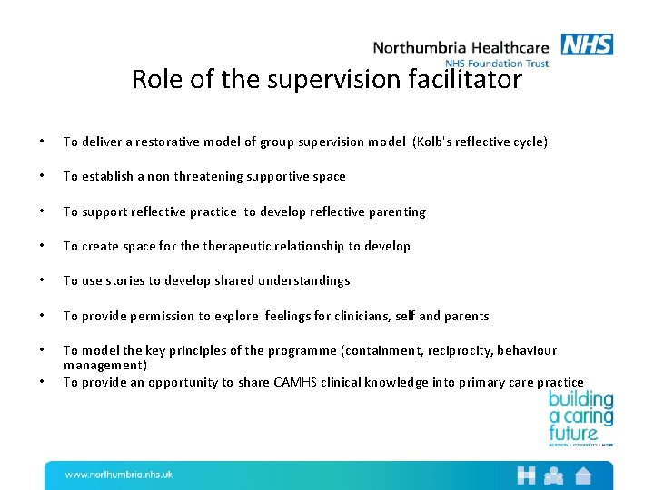 Role of the supervision facilitator • To deliver a restorative model of group supervision