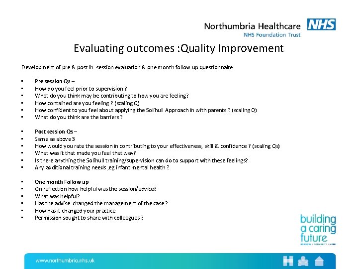 Evaluating outcomes : Quality Improvement Development of pre & post in session evaluation &