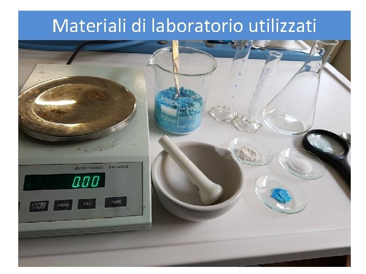 Materiali di laboratorio utilizzati 