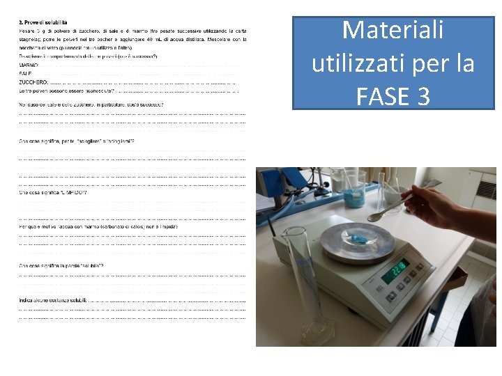 Materiali utilizzati per la FASE 3 