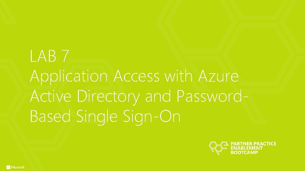 LAB 7 Application Access with Azure Active Directory and Password. Based Single Sign-On 