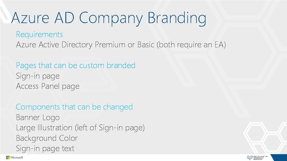 Azure AD Company Branding Requirements Azure Active Directory Premium or Basic (both require an