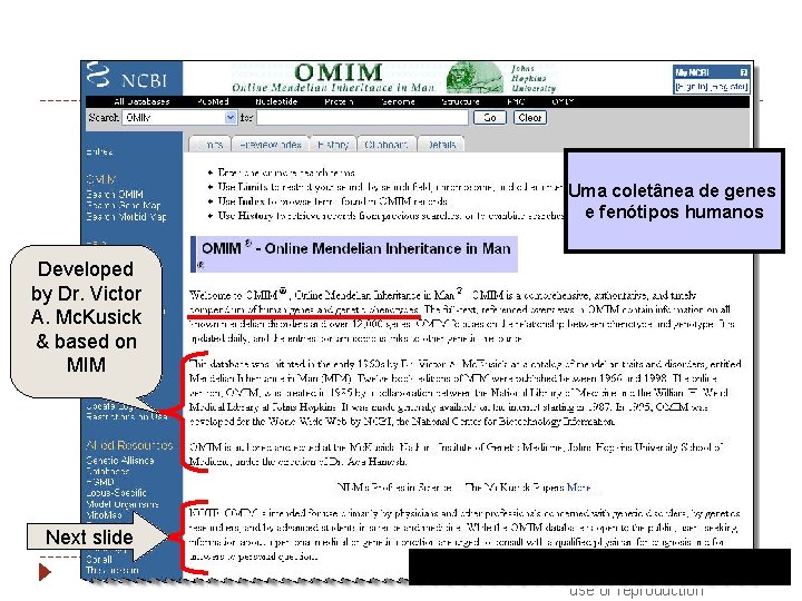 Uma coletânea de genes e fenótipos humanos Developed by Dr. Victor A. Mc. Kusick