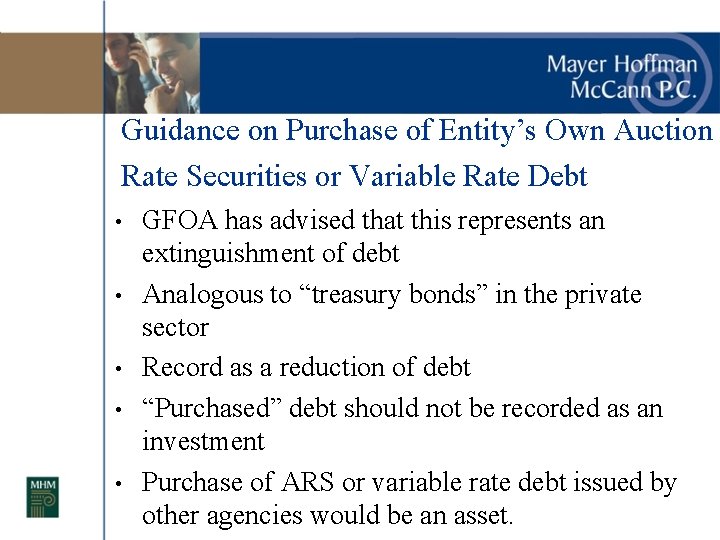 Guidance on Purchase of Entity’s Own Auction Rate Securities or Variable Rate Debt •