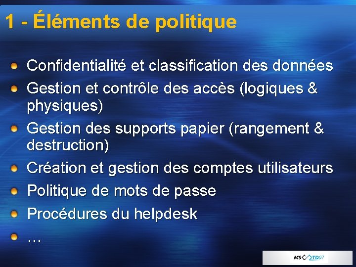 1 - Éléments de politique Confidentialité et classification des données Gestion et contrôle des