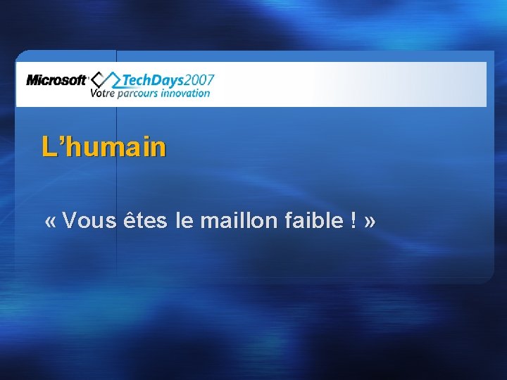 L’huma in « Vous êtes le maillon faible ! » 