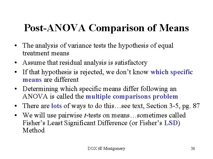 Post-ANOVA Comparison of Means • The analysis of variance tests the hypothesis of equal Post-ANOVA Comparison of Means • The analysis of variance tests the hypothesis of equal