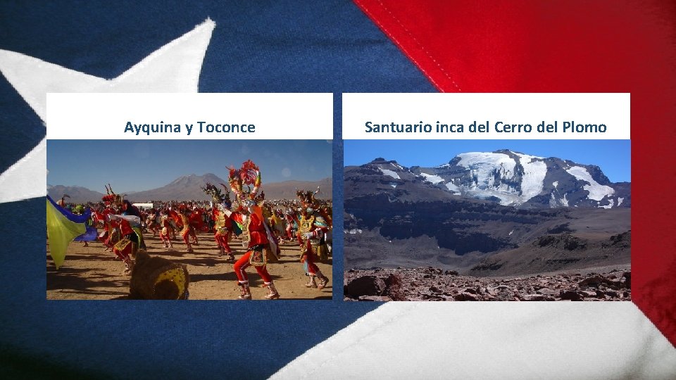 Ayquina y Toconce Santuario inca del Cerro del Plomo 