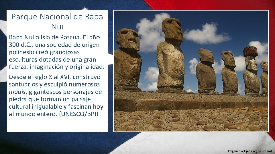 Parque Nacional de Rapa Nui o Isla de Pascua. El año 300 d. C.