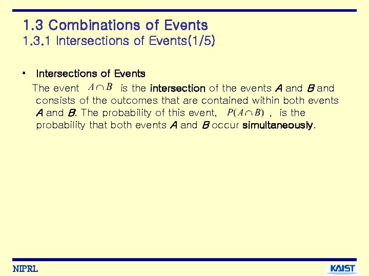1. 3 Combinations of Events 1. 3. 1 Intersections of Events(1/5) • Intersections of