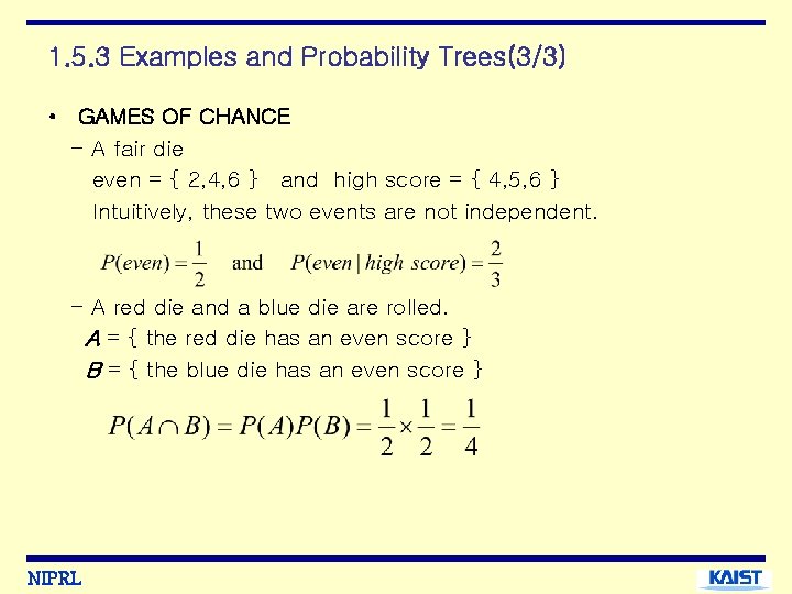1. 5. 3 Examples and Probability Trees(3/3) • GAMES OF CHANCE - A fair