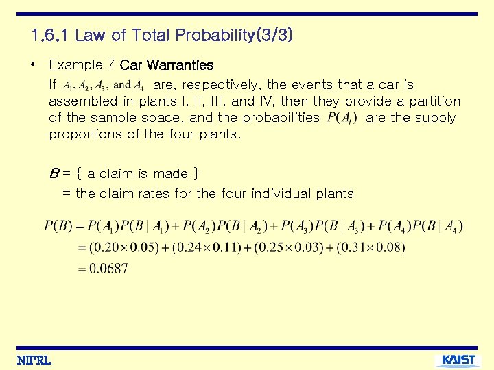 1. 6. 1 Law of Total Probability(3/3) • Example 7 Car Warranties If are,