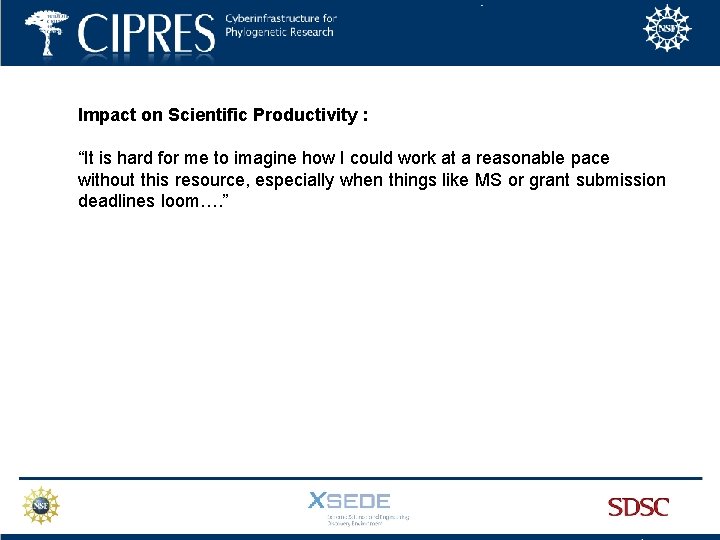 Impact on Scientific Productivity : “It is hard for me to imagine how I