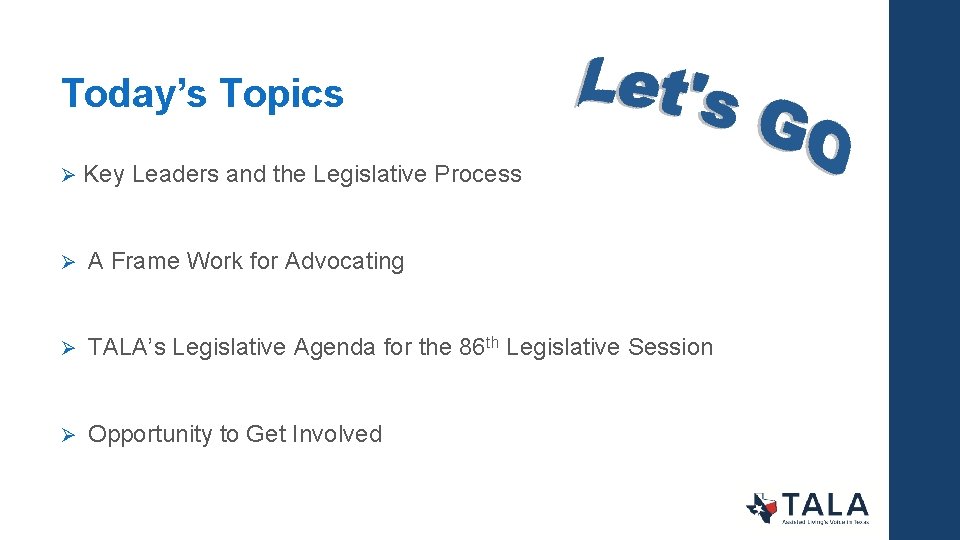 Today’s Topics Ø Key Leaders and the Legislative Process Ø A Frame Work for