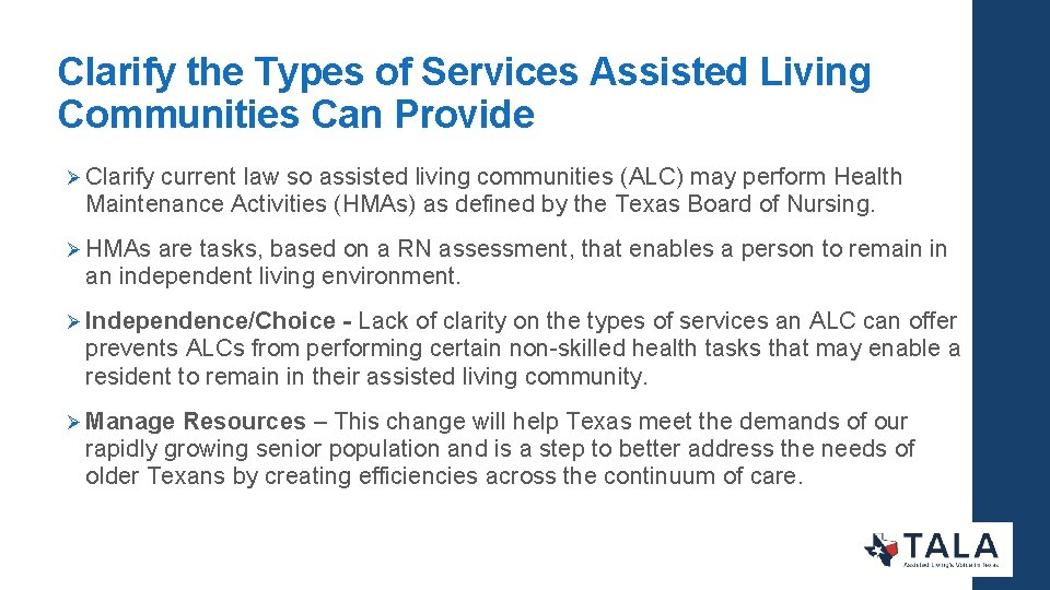 Clarify the Types of Services Assisted Living Communities Can Provide Ø Clarify current law