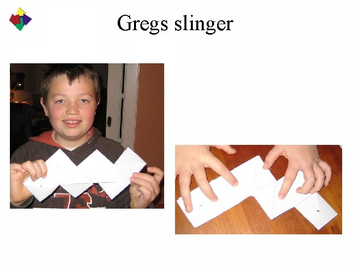 Gregs slinger 