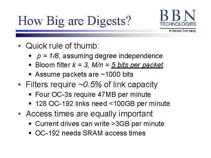 How Big are Digests? • Quick rule of thumb: § ρ = 1/8, assuming