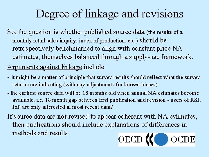 Degree of linkage and revisions So, the question is whether published source data (the