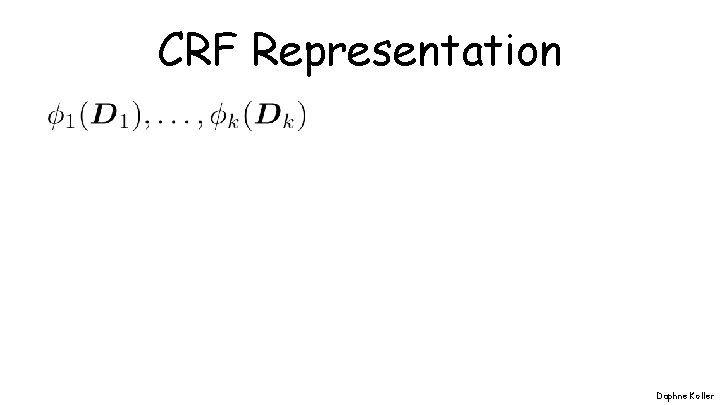 CRF Representation Daphne Koller 