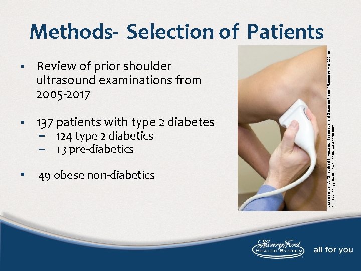 ▪ Review of prior shoulder ultrasound examinations from 2005 -2017 ▪ 137 patients with