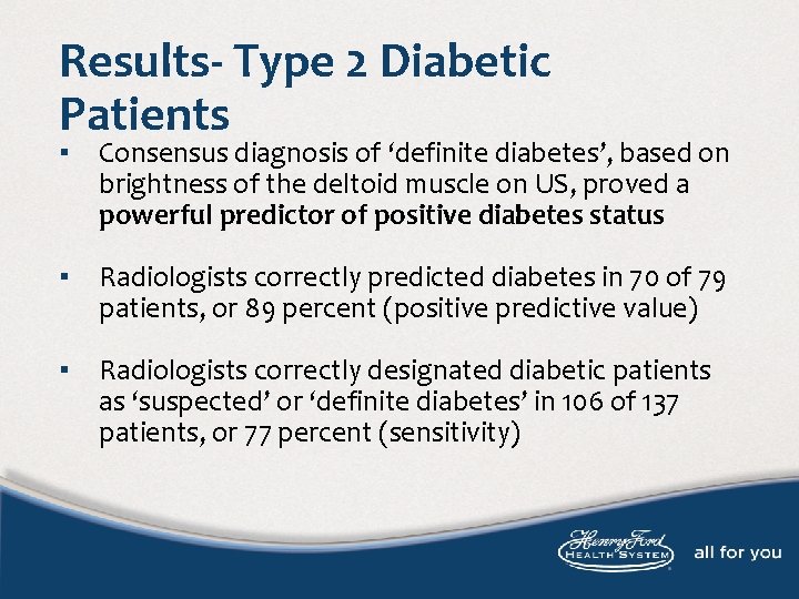 Results- Type 2 Diabetic Patients ▪ Consensus diagnosis of ‘definite diabetes’, based on brightness