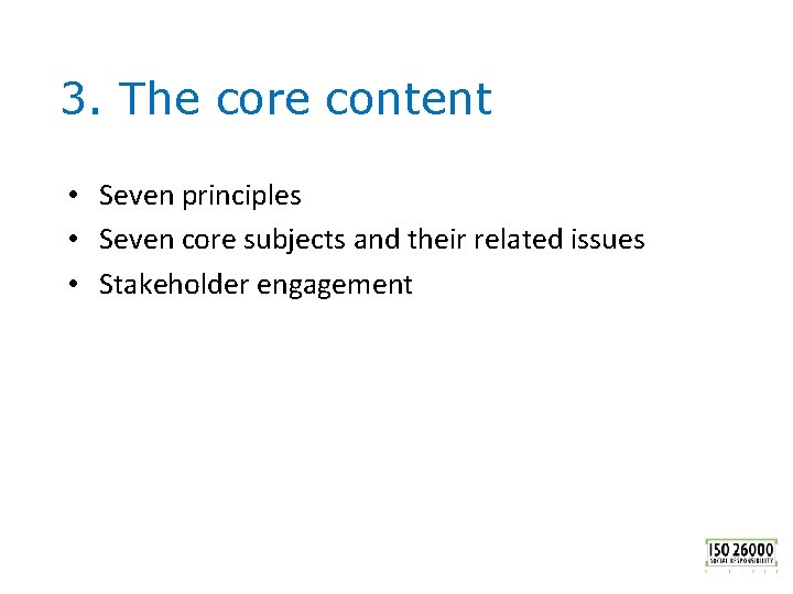 3. The core content • Seven principles • Seven core subjects and their related