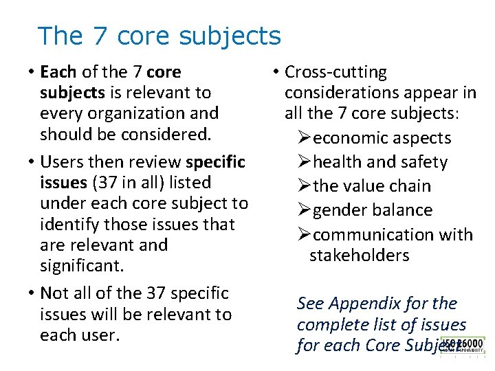 The 7 core subjects • Each of the 7 core subjects is relevant to